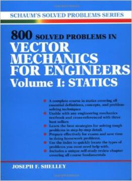 800 Solved Problems Invector Mechanics for Engineers, Vol. I: Statics: 1