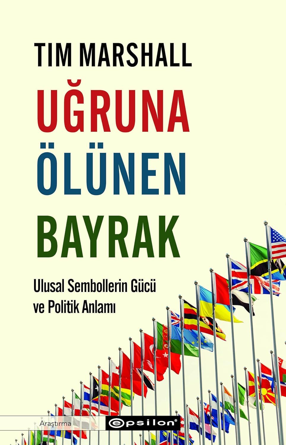 Uğruna Ölünen Bayrak: Ulusal Sembollerin Gücü ve Politik Anlamı