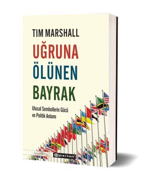 Uğruna Ölünen Bayrak: Ulusal Sembollerin Gücü ve Politik Anlamı