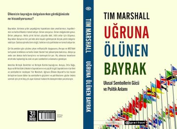 Uğruna Ölünen Bayrak: Ulusal Sembollerin Gücü ve Politik Anlamı