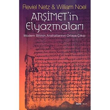 Arşimetin Elyazmaları: Modern Bilimin Anahatlarının Ortaya Çıkışı
