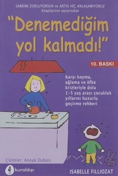 Denemediğim Yol Kalmadı!