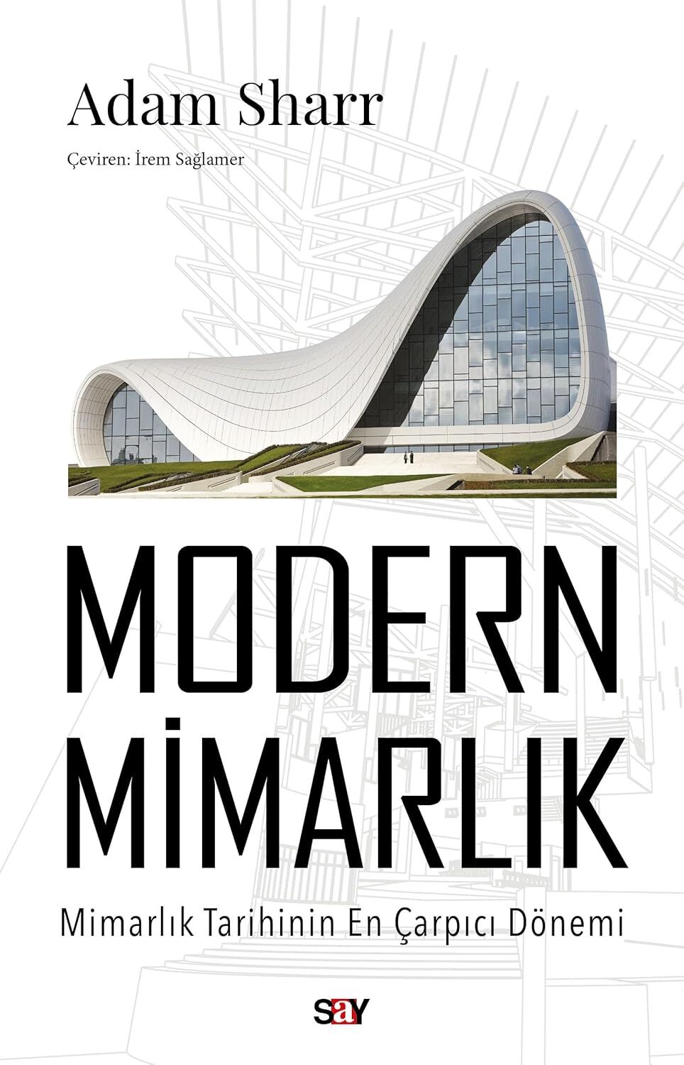 Modern Mimarlık: Mimarlık Tarihinin En Çarpıcı Dönemi