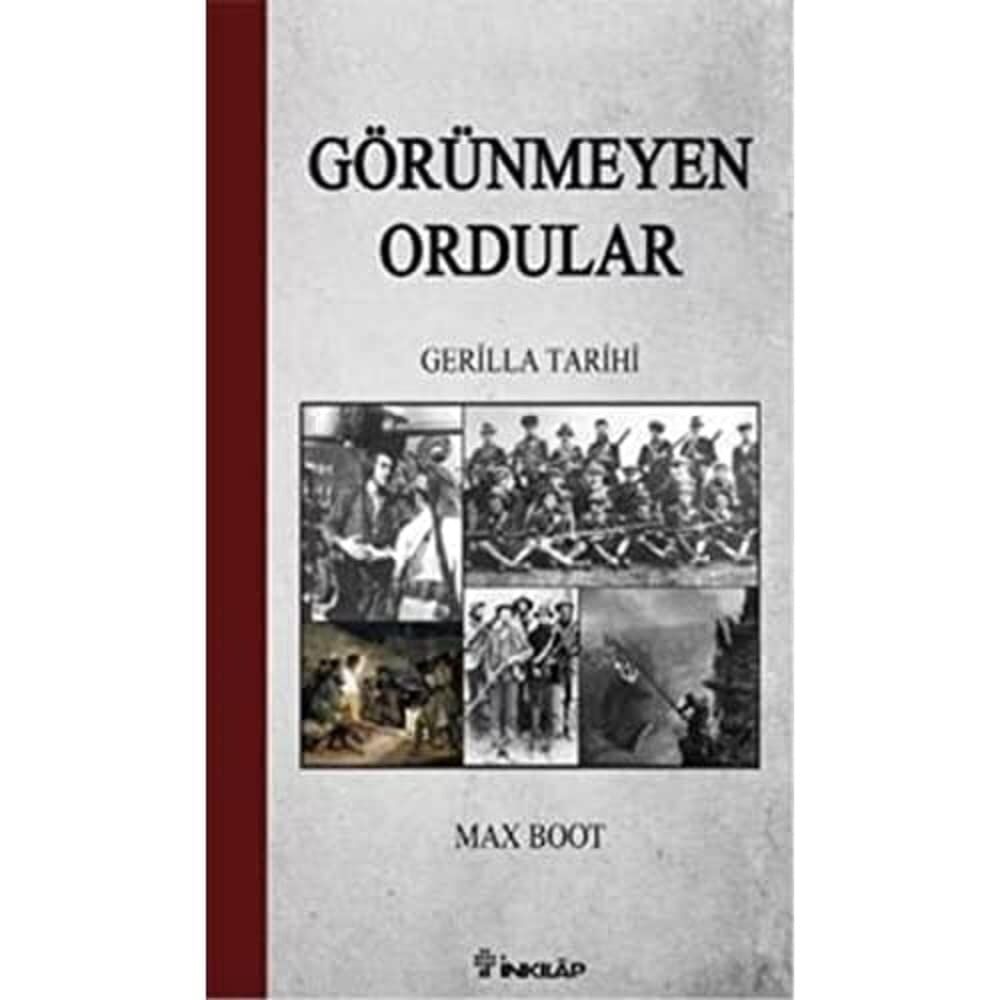 GÖRÜNMEYEN ORDULAR: Gerilla Tarihi