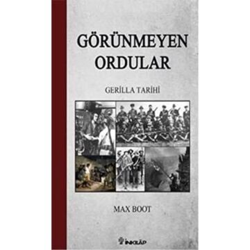 GÖRÜNMEYEN ORDULAR: Gerilla Tarihi