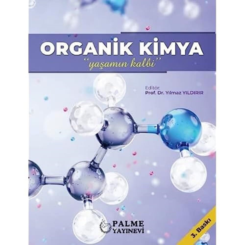 Organik Kimya - Yaşamın Kalbi