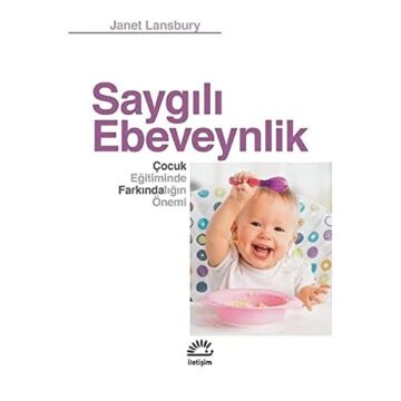 Saygılı Ebeveynlik: Çocuk Eğitiminde Farkındalığın Önemi