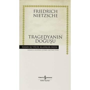 Tragedyanın Doğuşu (Ciltli)