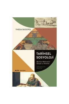 Tarihsel Sosyoloji: Bloch’tan Wallerstein’a Görüşler ve Yöntemler