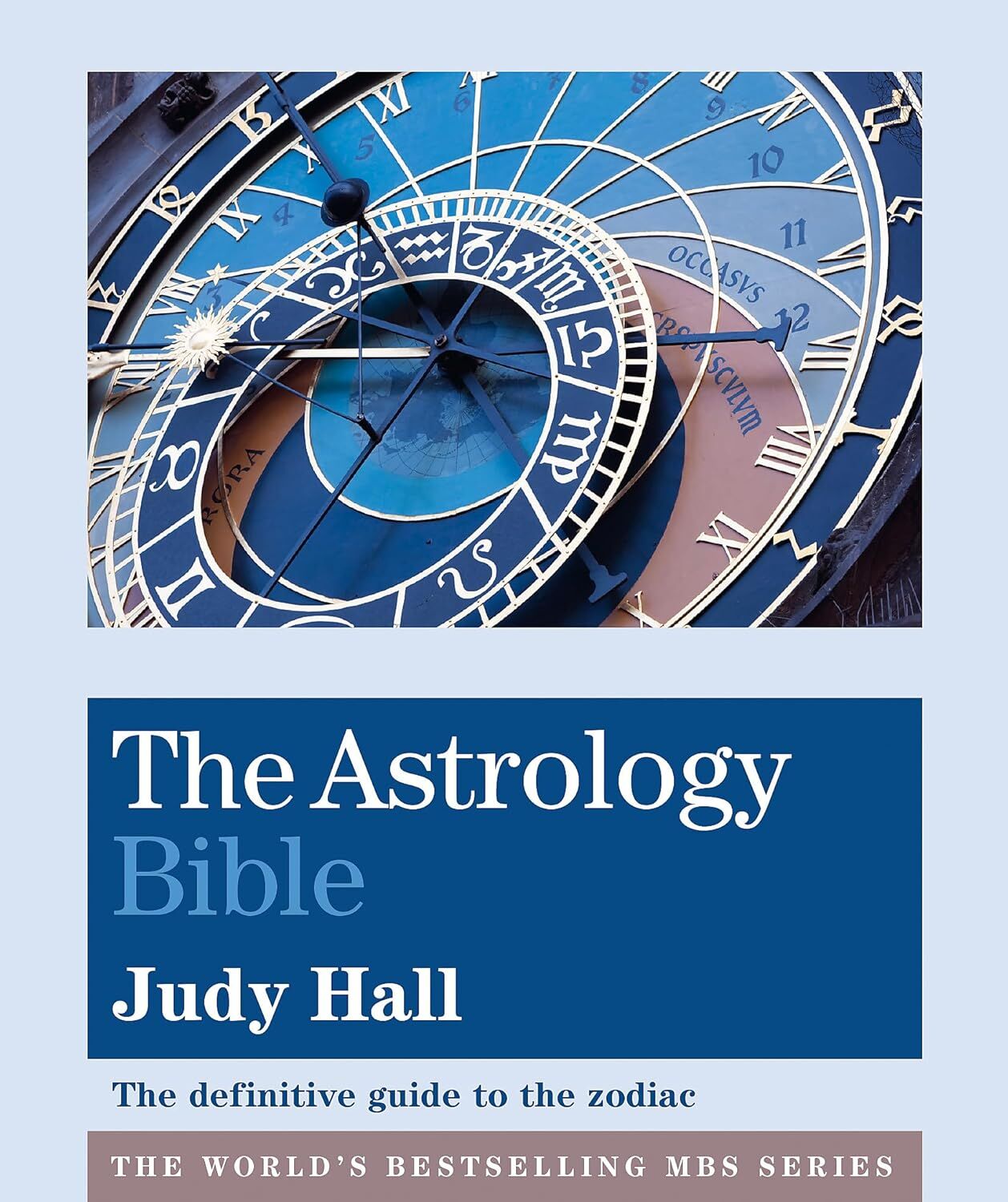 The Astrology Bible: The definitive guide to the zodiac
