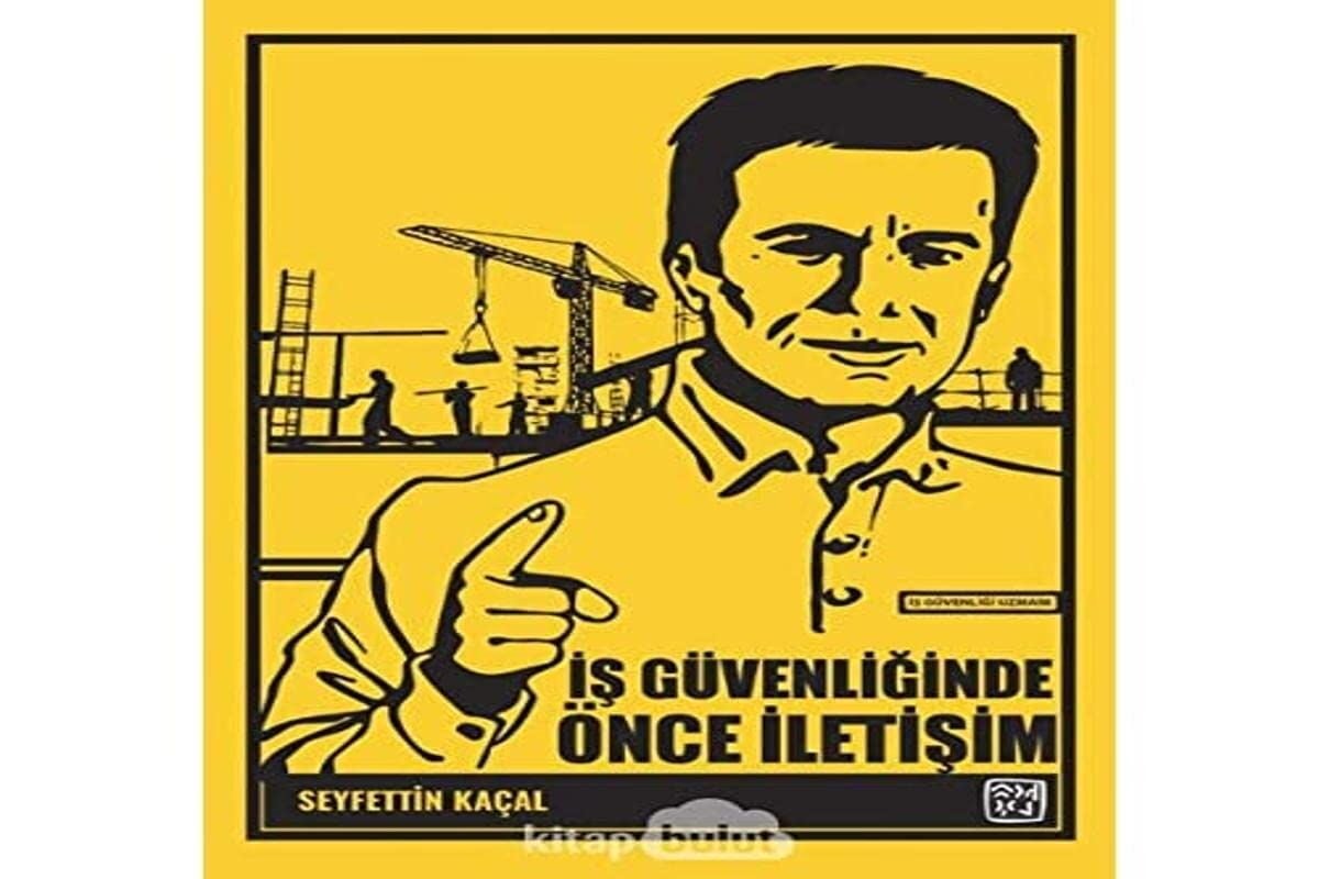 İş Güvenliğinde Önce İletişim