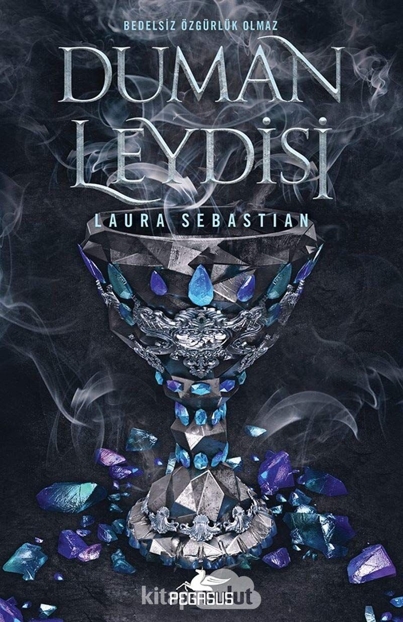 Duman Leydisi: Kül Prensesi Serisi 2: Bedelsiz Özgürlük Olmaz