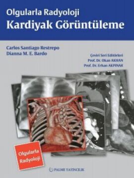 Olgularla Radyoloji Kardiyak Görüntüleme