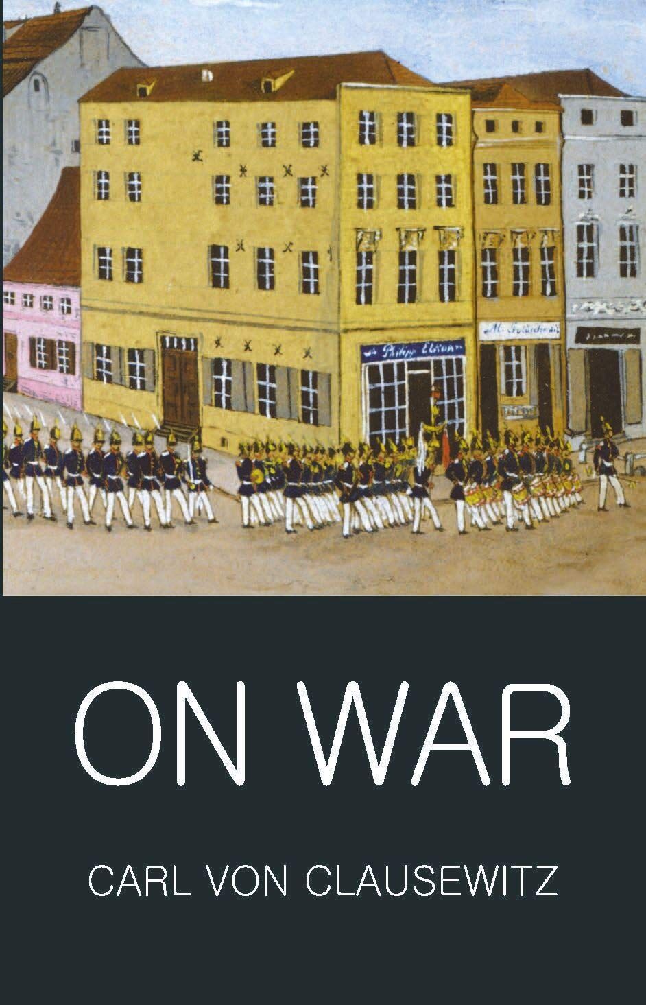 On War (Wordsworth Classics of World Literature): xxiii