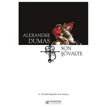 Son Şövalye: 21. Yüzyılda Keşfedilen Son Romanı
