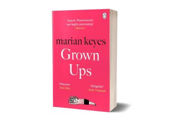 Grown Ups: The Sunday Times No 1 Bestseller 2020: An absorbing page-turner from Sunday Times bestselling author Marian Keyes