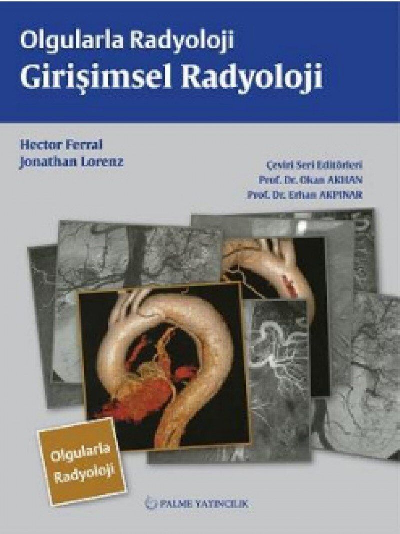 Olgularla Radyoloji Girişimsel Radyoloji