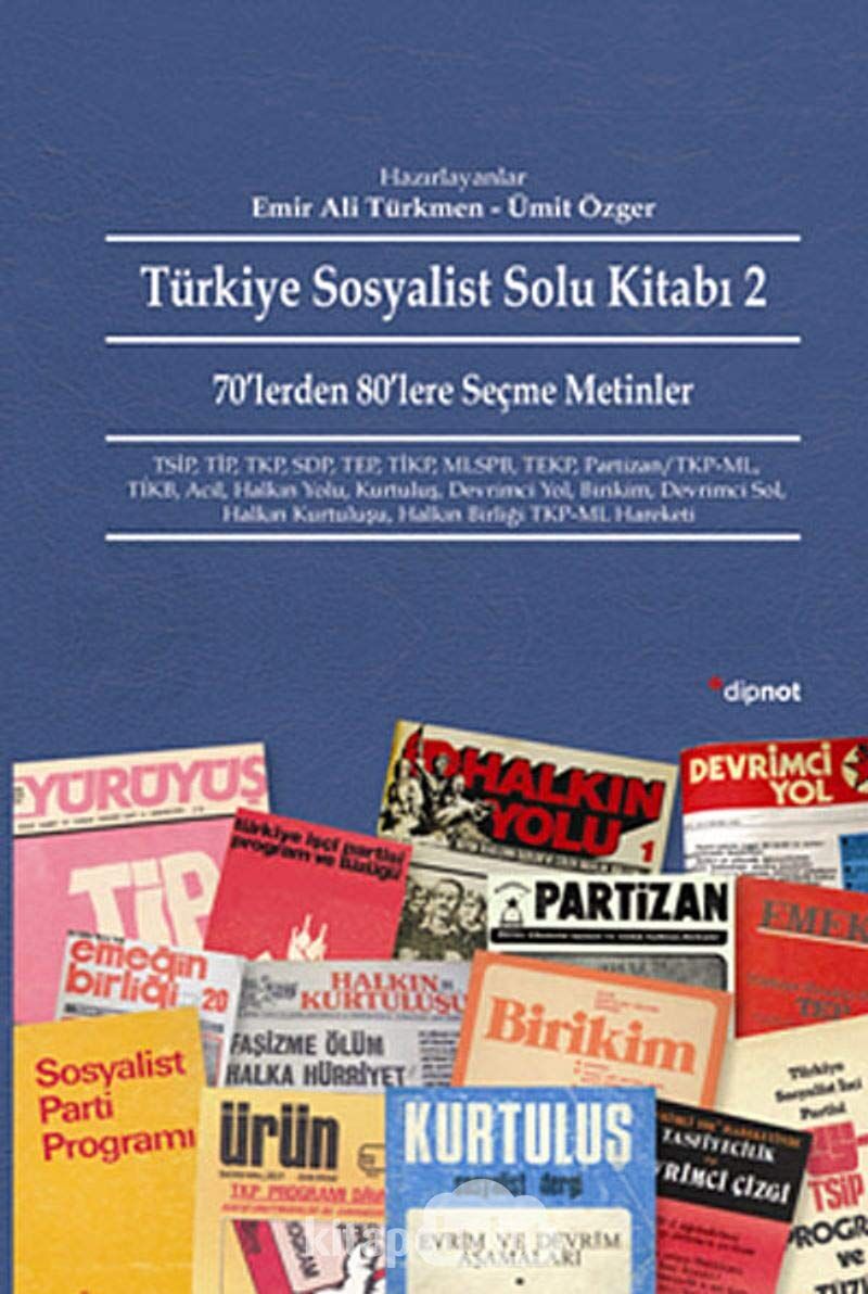 Türkiye Sosyalist Solu Kitabı 2 70'lerden 80'lere Seçme Metinler