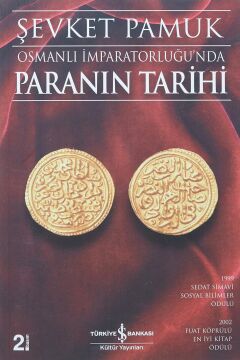 Osmanlı İmparatorluğu’nda Paranın Tarihi: 1999 Sedat Simavi Sosyal Bilimler Ödülü / 2002 Fuat Köprülü En İyi Kitap Ödülü
