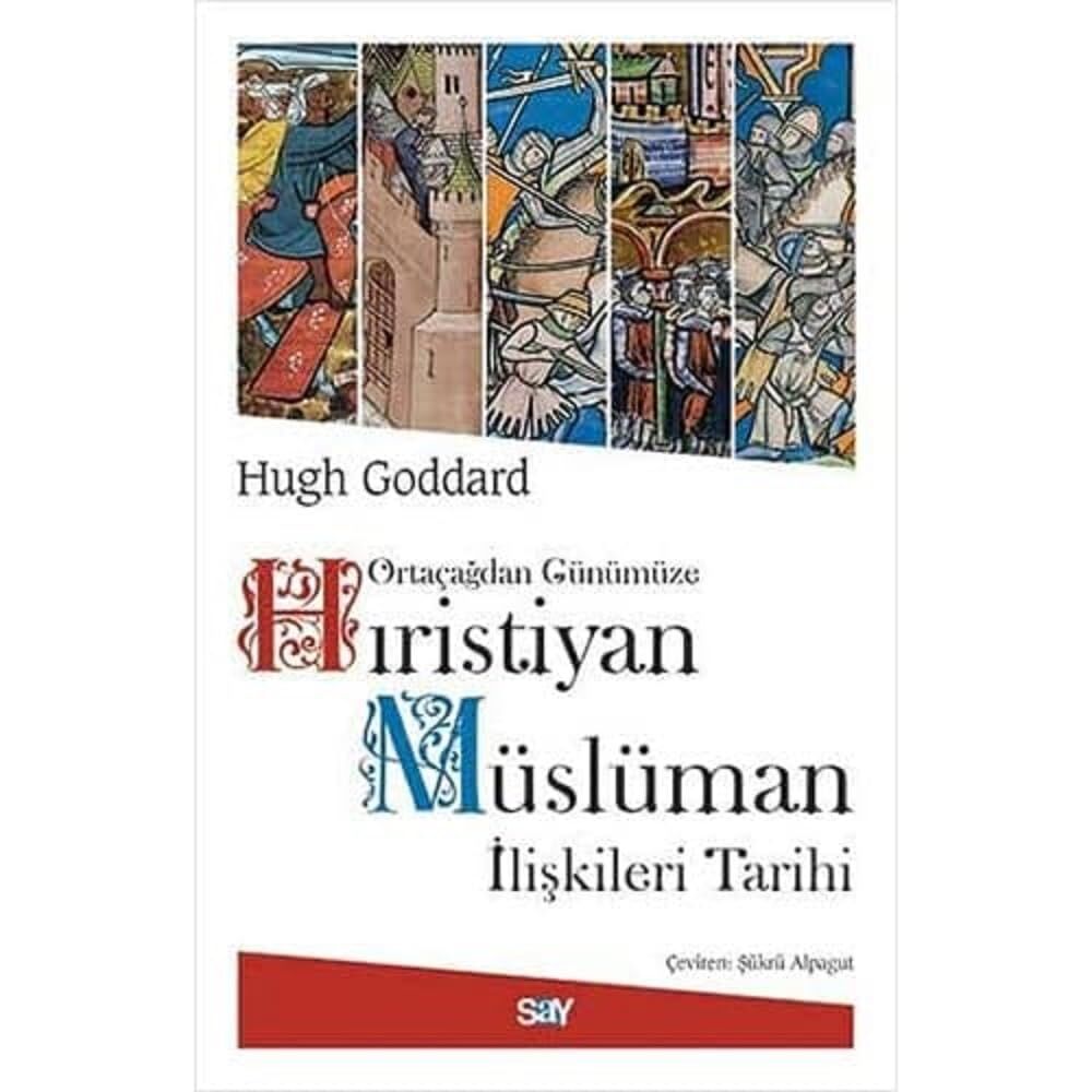 Hıristiyan Müslüman İlişkileri Tarihi