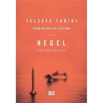 Felsefe Tarihi 2. Cilt: Platon’dan Orta Çağ Felsefesine
