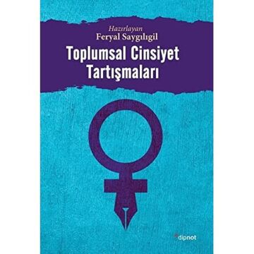 Toplumsal Cinsiyet Tartışmaları