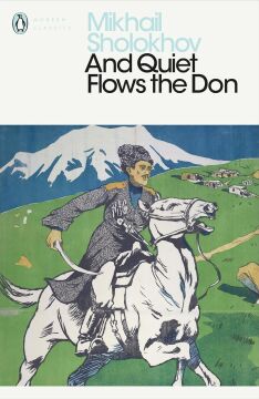 And Quiet Flows the Don (Penguin Modern Classics)