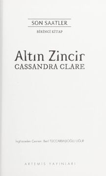 Altın Zincir - Son Saatler (Ciltli): Gölge Avcıları Dünyasının Yeni Serisi: Son Saatler Gölge Avcıları Dünyasının Yeni Serisi