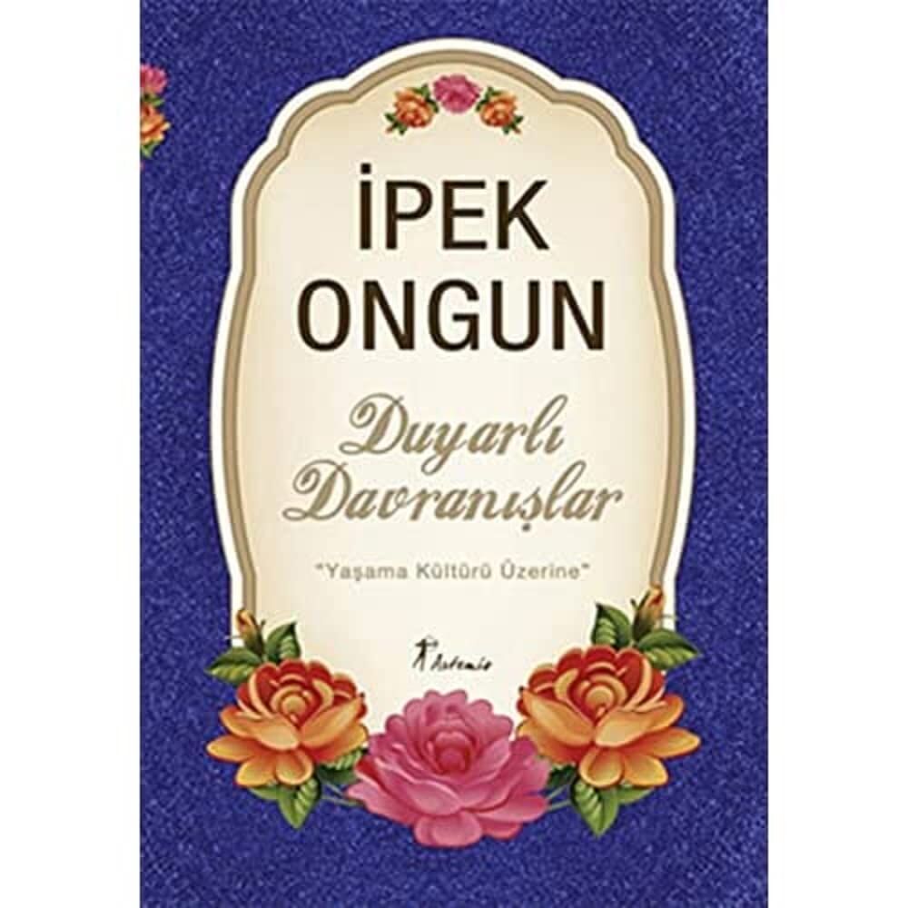 Duyarlı Davranışlar: ''Yaşama Kültürü Üzerine''