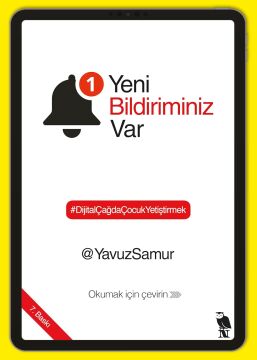 1 Yeni Bildiriminiz Var: #DijitalÇağdaÇocukYetiştirmek