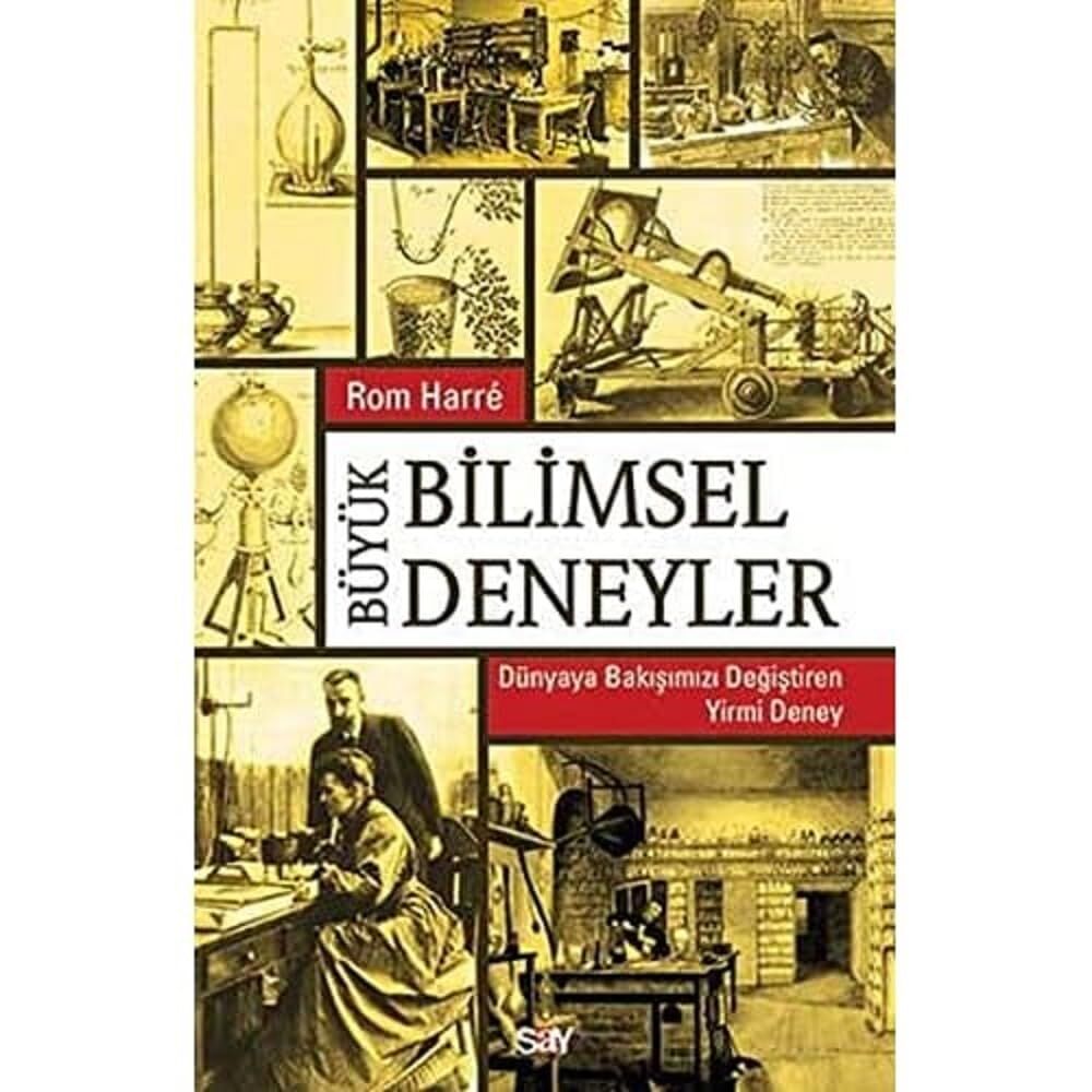 Büyük Bilimsel Deneyler: Dünyaya Bakışımızı Değiştiren Yirmi Deney