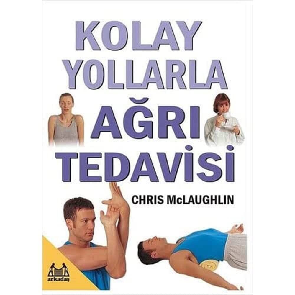 Kolay Yollarla Ağrı Tedavisi