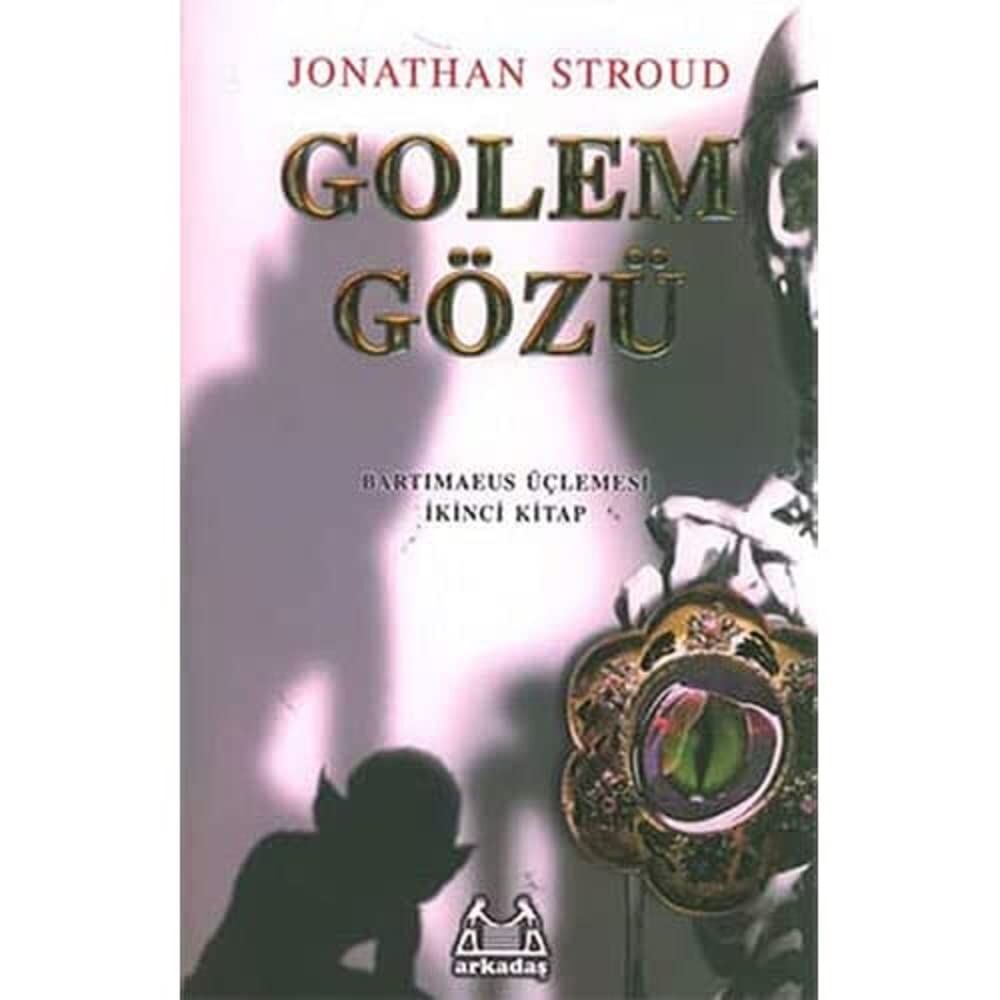 Golem Gözü: Bartimaeus Üçlemesi İkinci Kitap