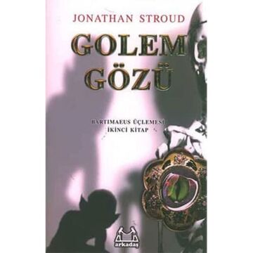Golem Gözü: Bartimaeus Üçlemesi İkinci Kitap