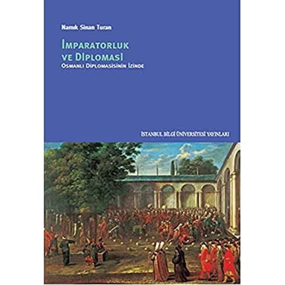 İMPARATORLUK VE DİPLOMASİ