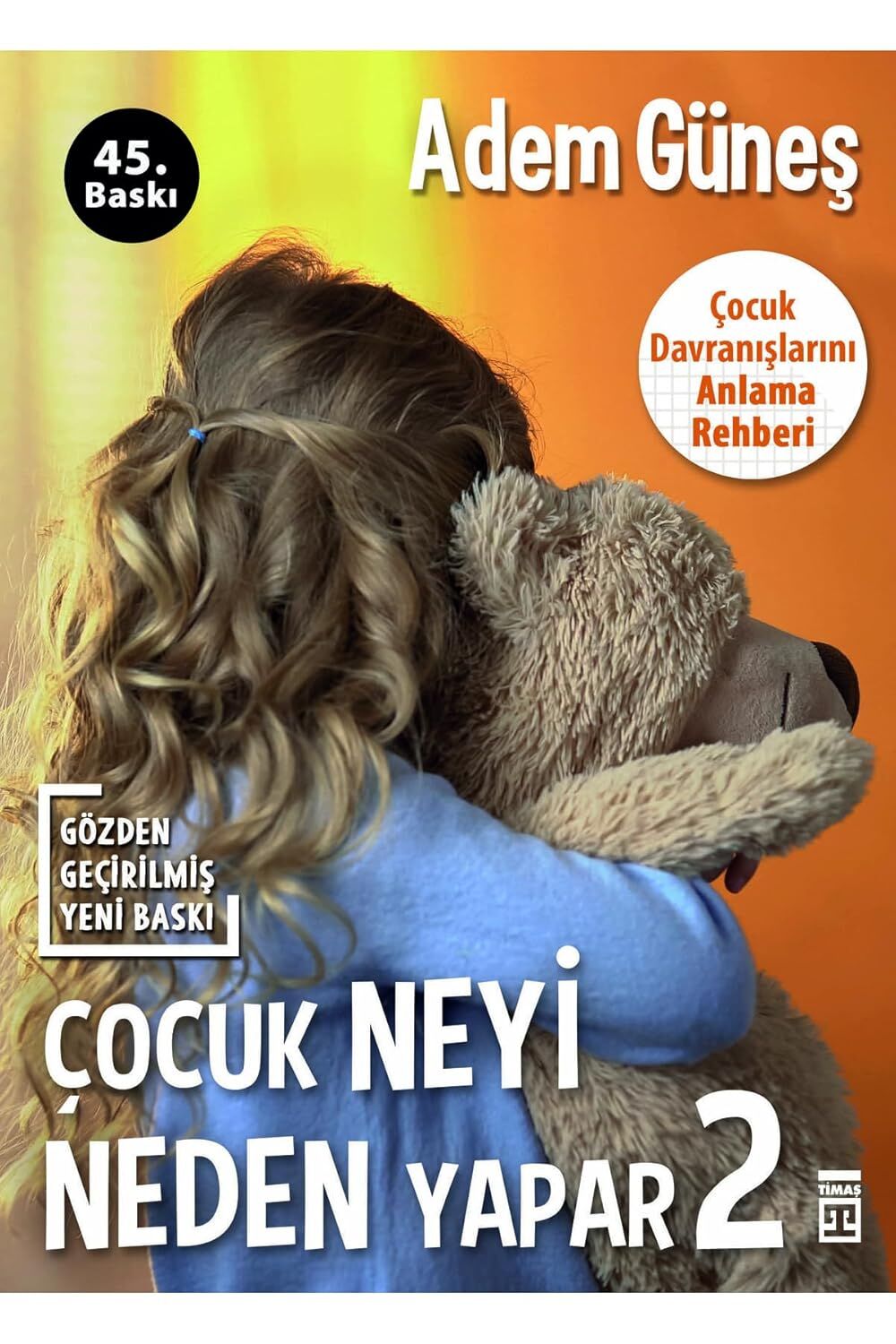 Çocuk Neyi Neden Yapar? - 2