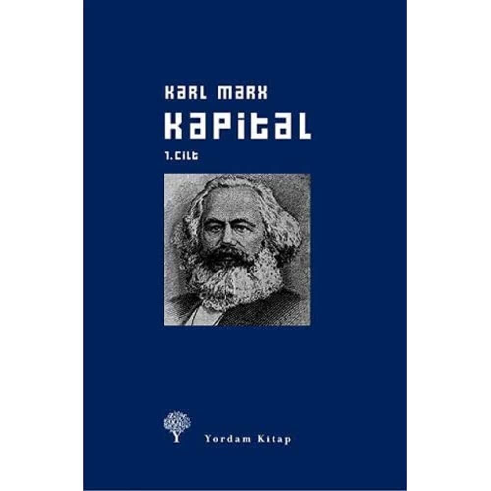 Kapital-I.Cilt - Ciltli: Ekonomi Politiğin Eleştirisi - Sermayenin Üretim Süreci