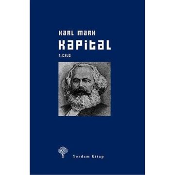 Kapital-I.Cilt - Ciltli: Ekonomi Politiğin Eleştirisi - Sermayenin Üretim Süreci