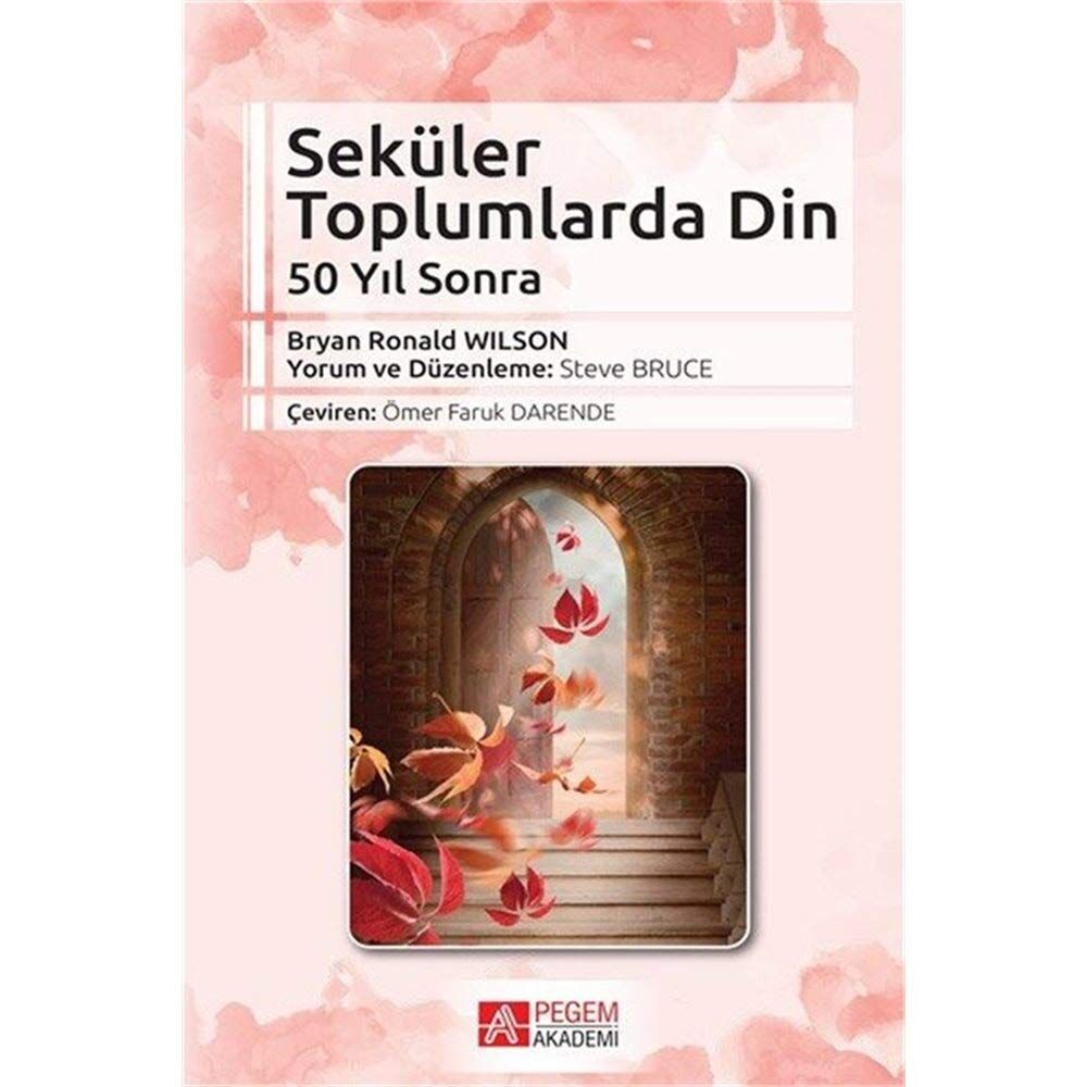 Seküler Toplumlarda Din: 50 Yıl Sonra