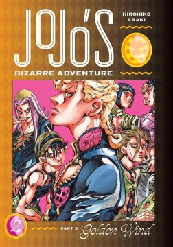 JoJo's Bizarre Adventure: Part 5--Golden Wind, Vol. 2 (Kapak değişebilir): Volume 2