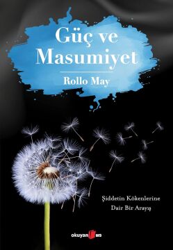 Güç ve Masumiyet: Şiddetin Kökenlerine Dair Bir Arayış