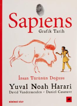 Sapiens: Grafik Tarih Birinci Cilt: İnsan Türünün Doğuşu