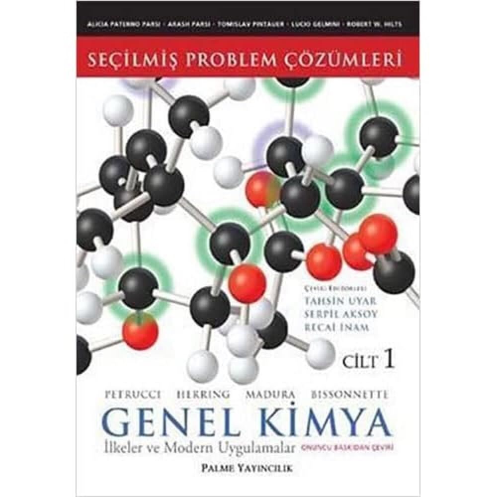 Genel Kimya 1 - Seçilmiş Problem Çözümleri: İlkeler ve Modern Uygulamalar
