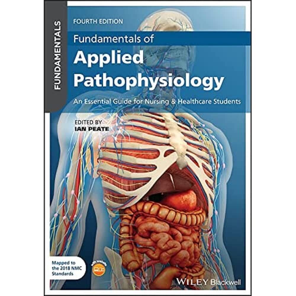Fundamentals of Applied Pathophysiology: An Essential Guide for Nursing and Healthcare Students