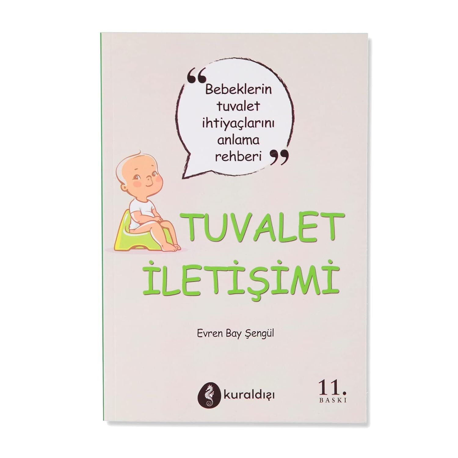 Tuvalet İletişimi: 0-18 Aylık Bebeklerin Boşaltım İhtiyaçlarını Anlama Rehberi