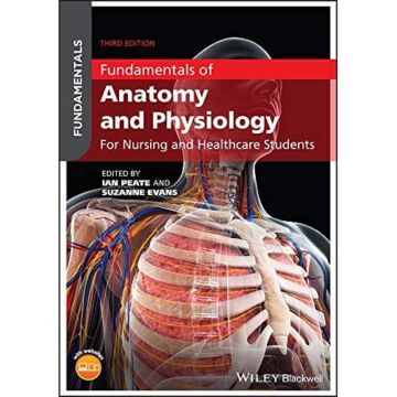Fundamentals of Anatomy and Physiology: For Nursing and Healthcare Students