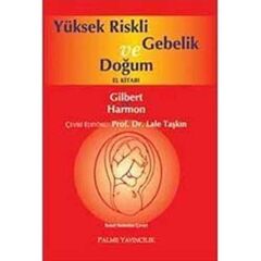 Yüksek Riskli Gebelik ve Doğum El Kitabı