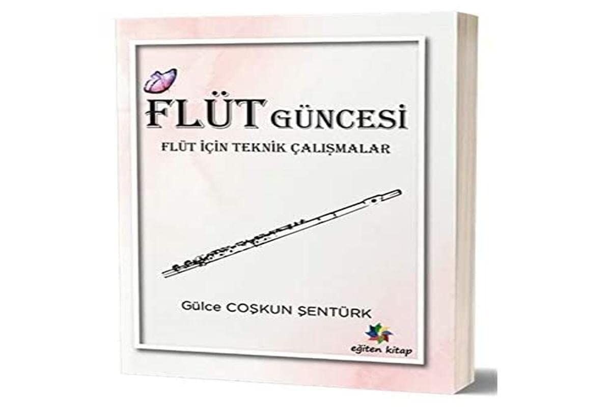 Flüt Güncesi - Flüt İçin Teknik Çalışmalar