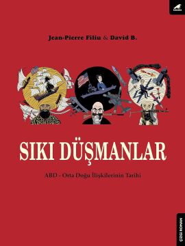Sıkı Düşmanlar: ABD Ortadoğu İlişkilerinin Tarihi