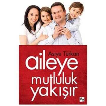 Aileye Mutluluk Yakışır